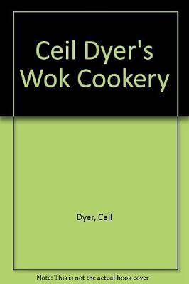 Ceil Dyer's Wok Cookery