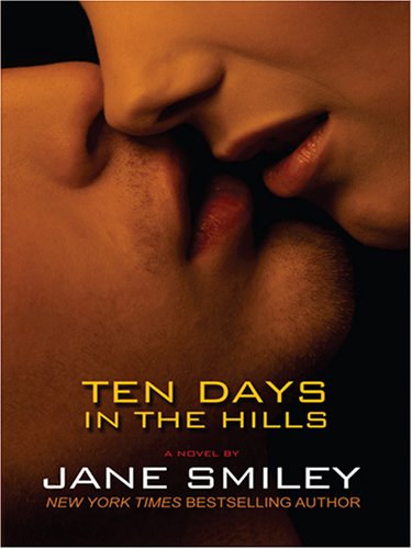 Ten Days in the Hills by Jane Smiley