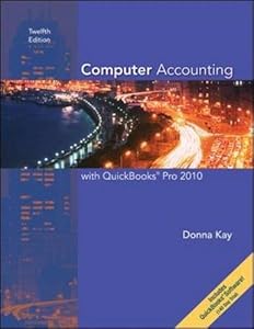 Computer Accounting With Quickbooks Pro 2010 by Donna Ulmer