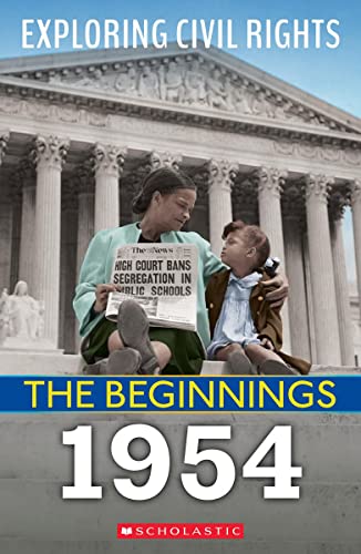 1954 (Exploring Civil Rights: The Beginnings) by Selene Castrovilla