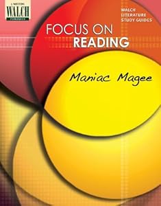 Focus On Reading: Maniac Magee:grades 4-6