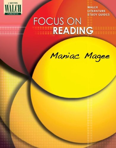 Focus On Reading: Maniac Magee:grades 4-6 by Walch