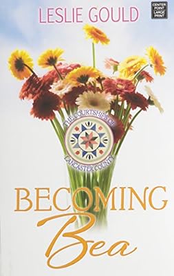 Becoming Bea: The Courtships of Lancaster County