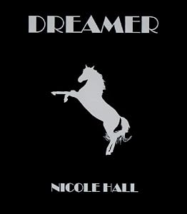 Dreamer by Nicole Hall
