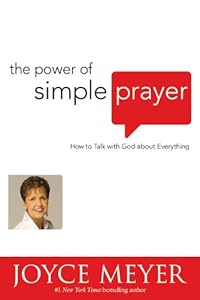 The Power of Simple Prayer