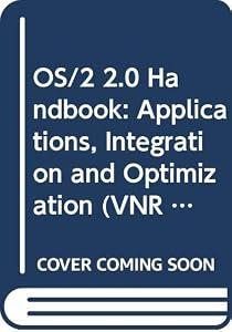 OS/2 2.0 Handbook (VNR OS/2 Series) by William H. Zack