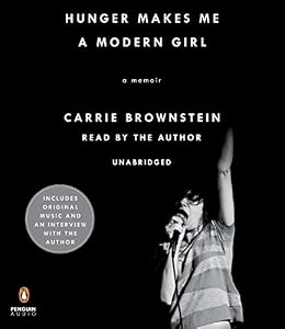 Hunger Makes Me a Modern Girl: A Memoir