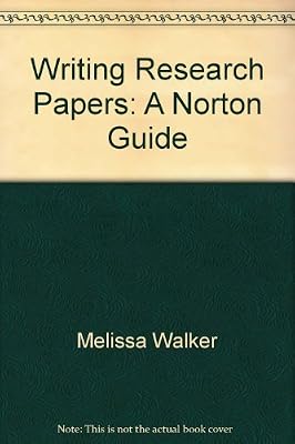 Writing Research Papers: A Norton Guide