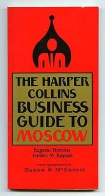 The Harper Collins Business Guide to Moscow