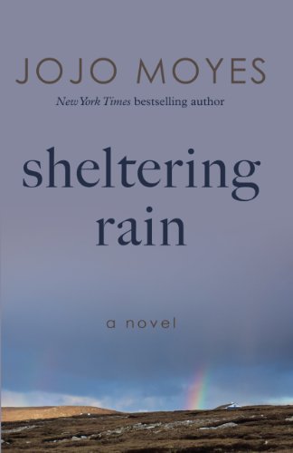 Sheltering Rain by JoJo Moyes