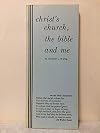 Christ's church, the Bible and me: An address