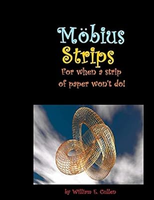 Möbius Strips: For when a strip of paper won't do