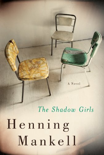 The Shadow Girls: A Novel by Henning Mankell