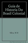 Guia de história do Brasil colonial
