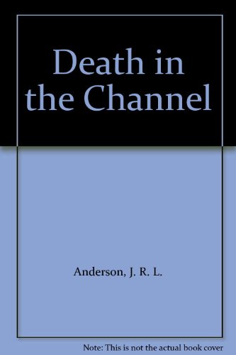 Death in the Channel by J. R. L. Anderson