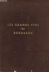 Les grands vins de bordeaux.