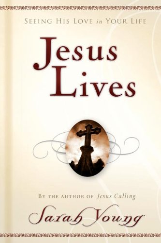 Jesus Lives by Sarah Young