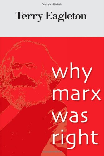 Why Marx Was Right by Terry Eagleton