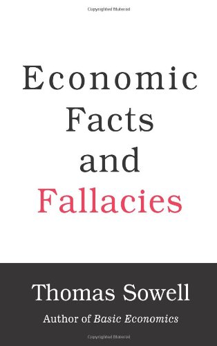 Economic Facts and Fallacies by Thomas Sowell