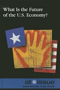 What Is the Future of the Us Economy? by Susan C. Hunnicutt