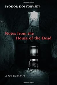 Notes from the House of the Dead