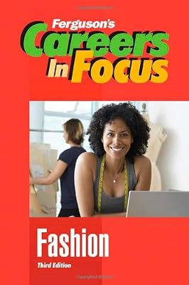 Fashion, Third Edition (Ferguson's Careers in Focus)