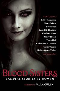 Blood Sisters: Vampire Stories by Women