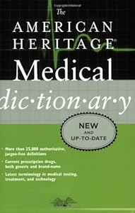 The American Heritage Medical Dictionary (American Heritage Dictionary)