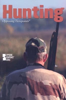 Hunting (Opposing Viewpoints)