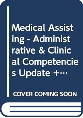Bundle: Medical Assisting: Administrative & Clinical Competencies (Update), 8th + Student Workbook + Medical Assisting Exam Review Online 2.0, 2 Terms (12 Months) Printed Access Card, 2nd