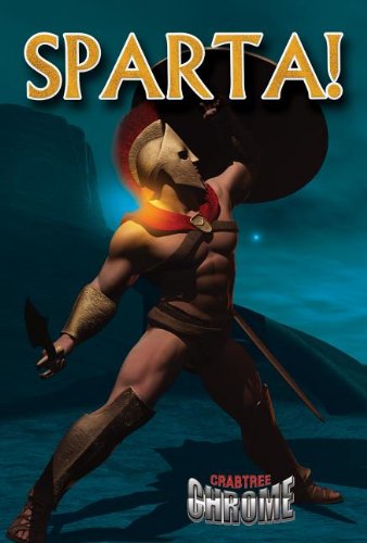Sparta! (Crabtree Chrome) by Kylie Burns