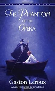 The Phantom of the Opera (Bantam Classics)