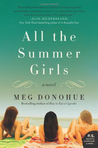 All the Summer Girls: A Novel by Meg Donohue