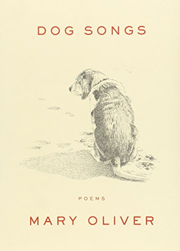 Dog Songs by Mary Oliver