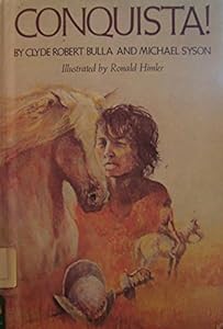 Conquista! by Clyde Robert Bulla