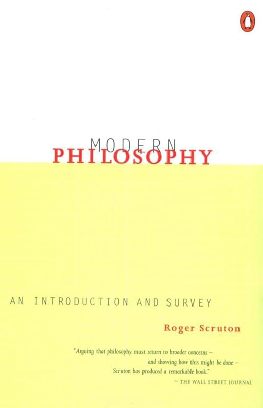 Modern Philosophy: An Introduction and Survey by Roger Scruton