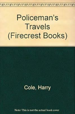 Policeman's Travels (Firecrest Books)