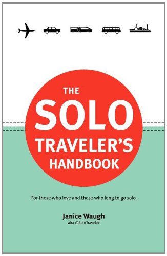 THE SOLO TRAVELER'S HANDBOOK By Janice Leith Waugh *Excellent Condition*