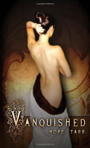 Vanquished: Book One in the Men of Roxbury House Series by Hope Tarr