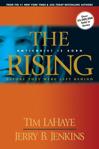 The Rising: Antichrist Is Born (Before They Were Left Behind, Book 1) by Jerry B. Jenkins