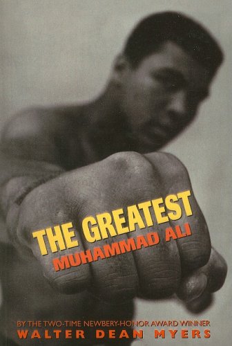 The Greatest: Muhammad Ali by Walter Dean Myers