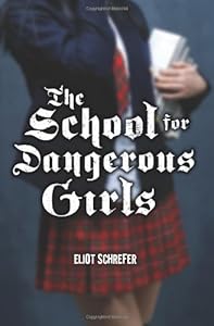 The School For Dangerous Girls