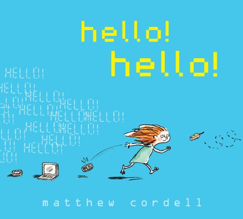 hello! hello! by Matthew Cordell
