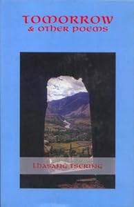Tomorrow and Other Poems by Lhasang Tsering