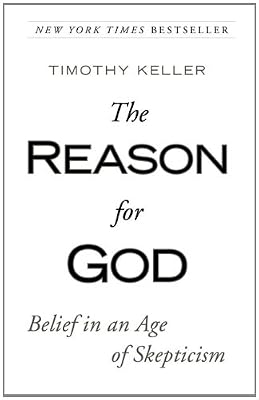 The Reason for God: Belief in an Age of Skepticism