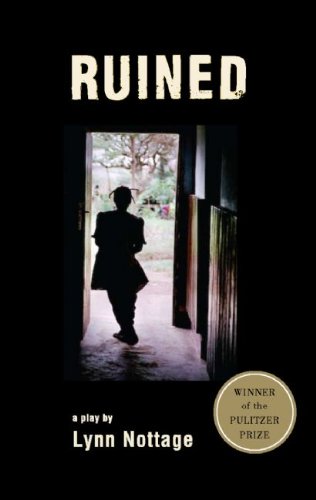 Ruined by Lynn Nottage