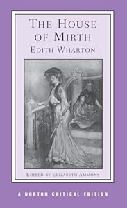 The House of Mirth (Norton Critical Editions)
