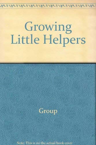 Growing Little Helpers by Anonymous