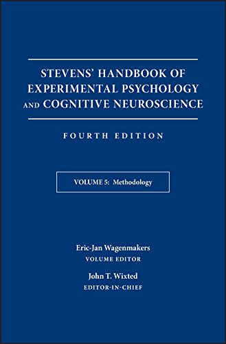 Stevens' Handbook of Experimental Psychology and Cognitive Neuroscience, Methodology (Stevens' Handbook of Experimental Psychology and Cognitive Neuroscience, 4th Edition) by John T. Wixted