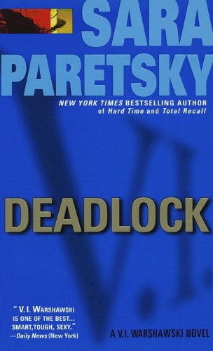 Deadlock (V.I. Warshawski Novels Book 2) by Sara Paretsky